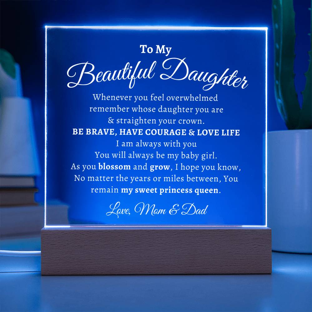 To My Beautiful Daughter Acrylic Plaque
