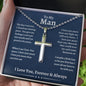To My Man Cross Necklace - I Love You Forever & Always