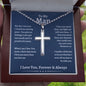 To My Man Cross Necklace - I Love You Forever & Always