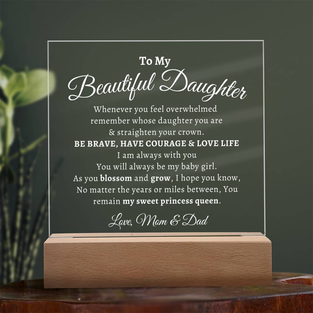 To My Beautiful Daughter Acrylic Plaque