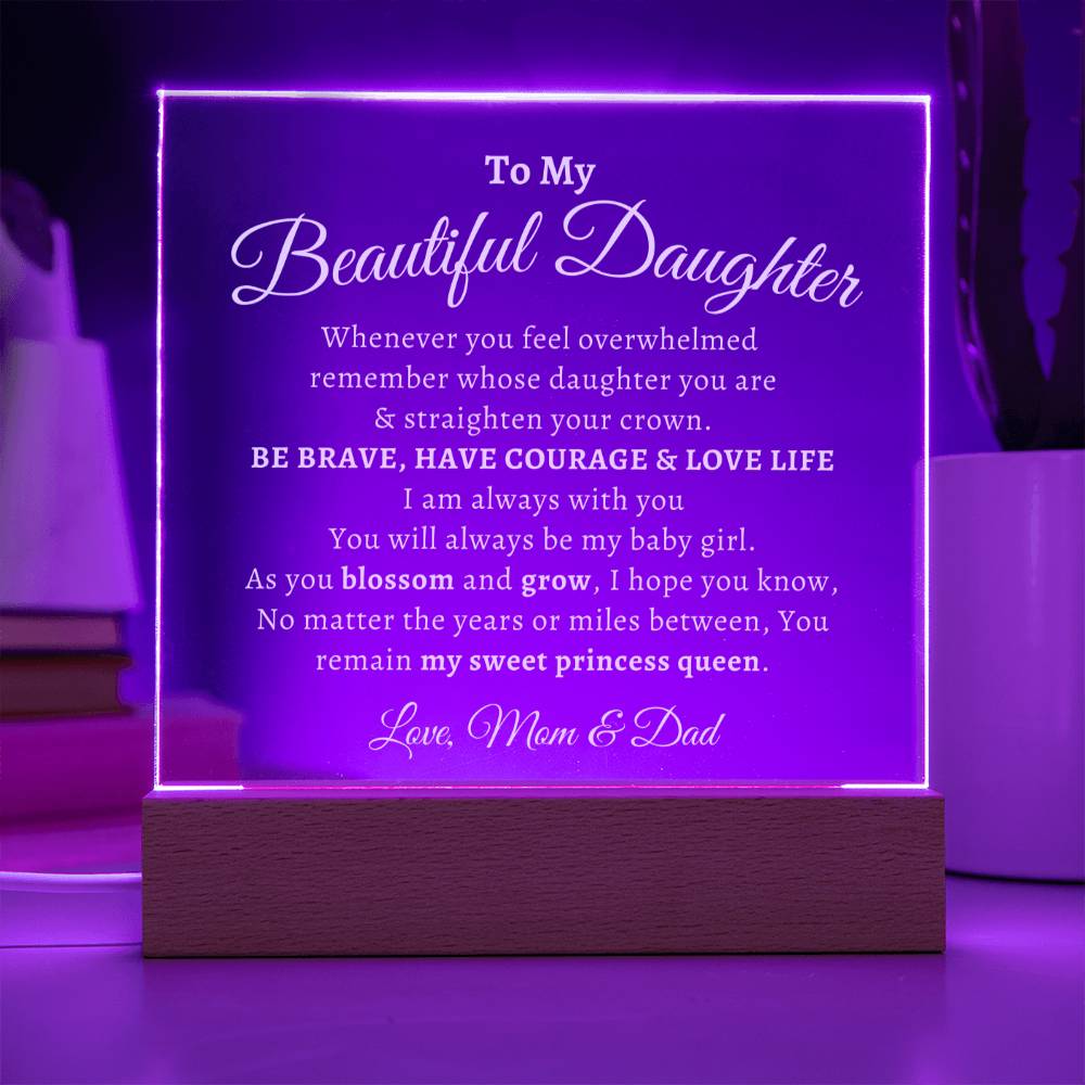 To My Beautiful Daughter Acrylic Plaque
