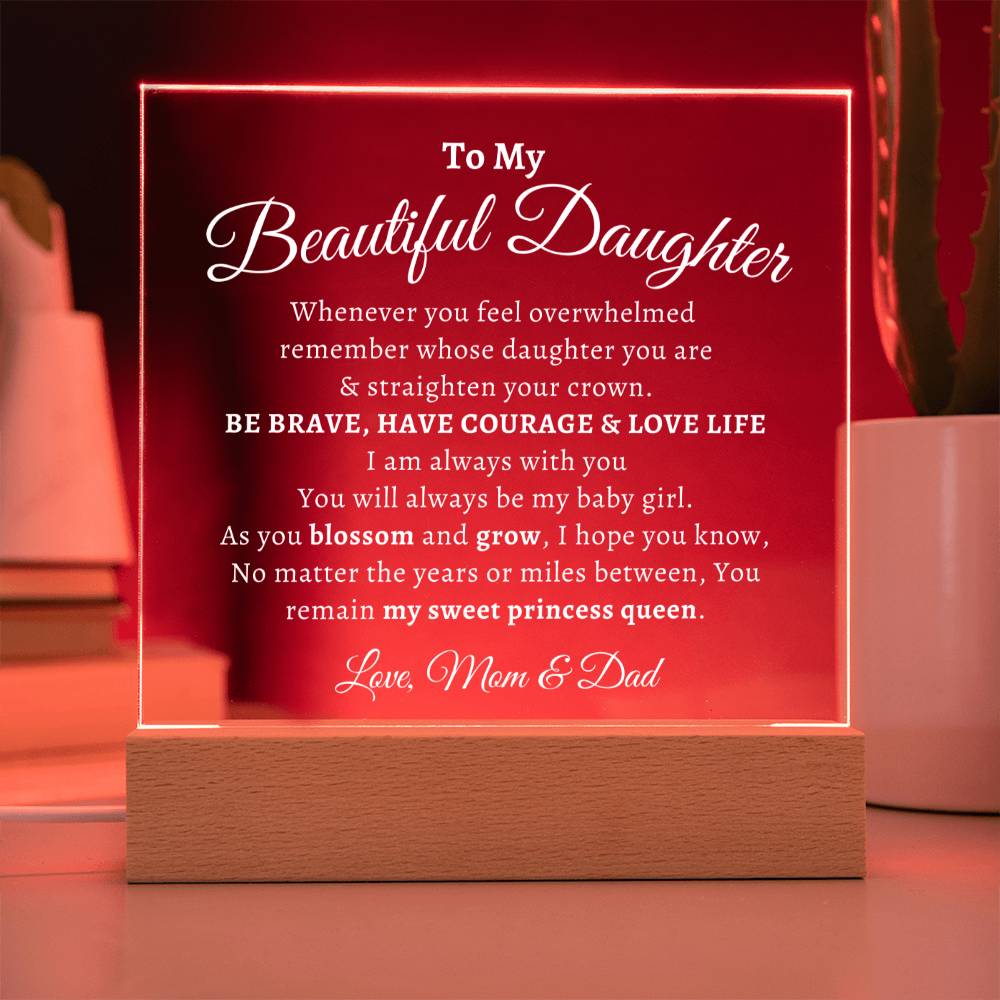 To My Beautiful Daughter Acrylic Plaque