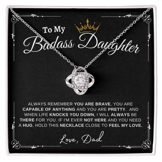 To My Badass Daughter - I Will Always Be There For You
